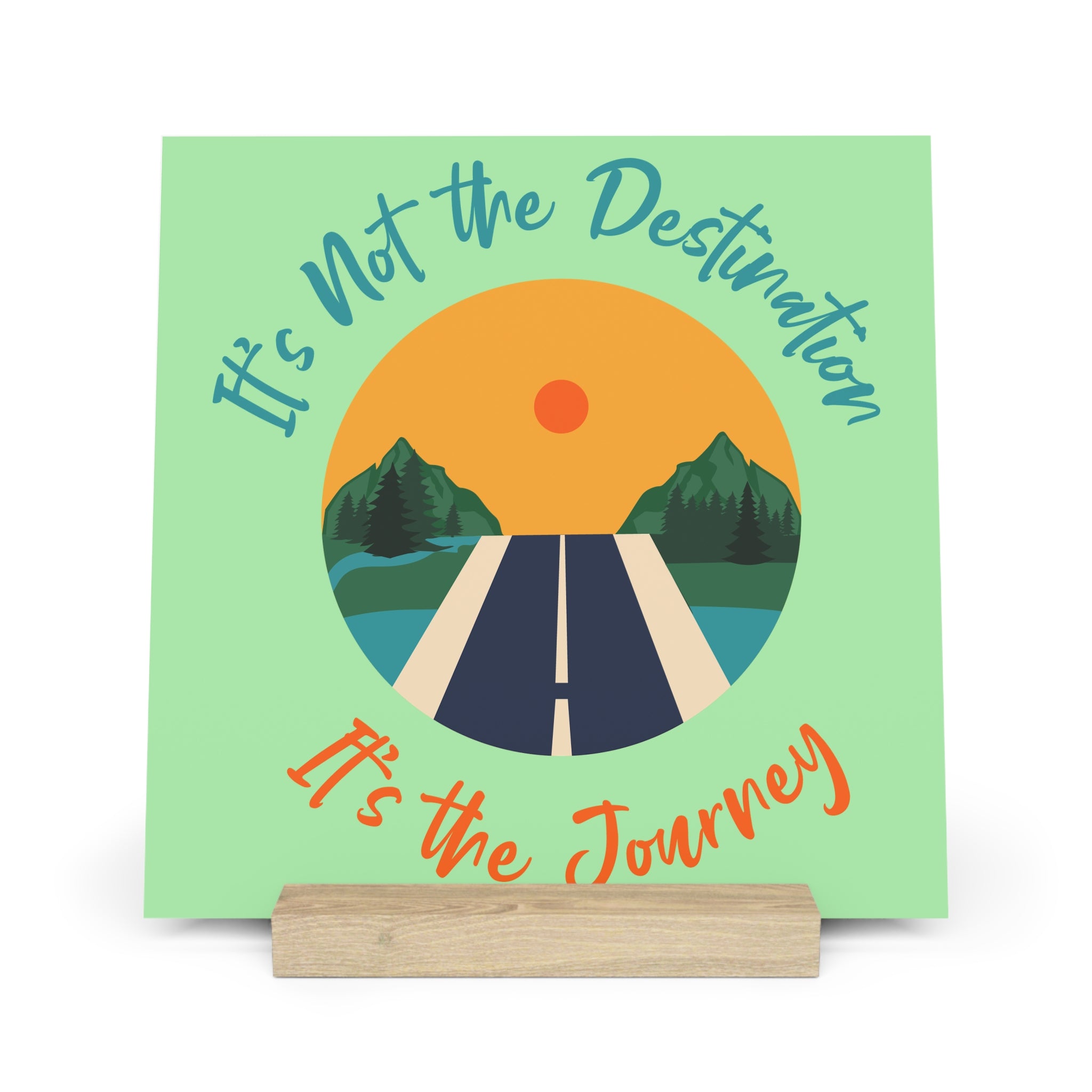 Gallery Board: "It's Not the Destination, It's the Journey" Scenic Road Desk Plaque