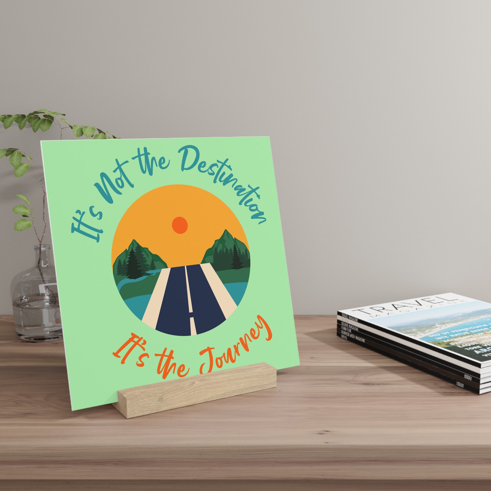 Gallery Board: "It's Not the Destination, It's the Journey" Scenic Road Desk Plaque